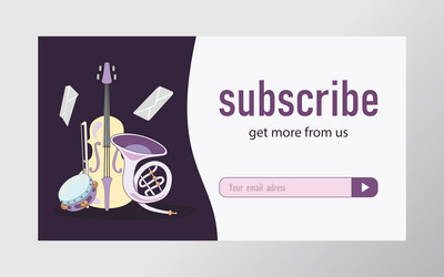 email subscription design with musical instruments vector image