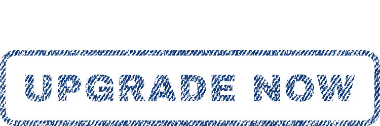 Upgrade now textile stamp vector