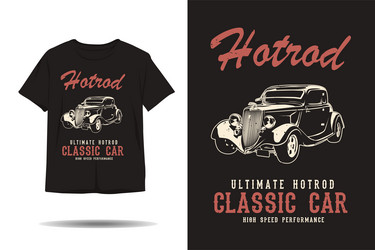 hot rod ultimate classic car silhouette t vector