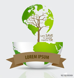 Save the world tree shaped map on a globe vector