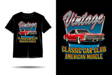 Vintage American Muscle Car Club T-Shirt Vector Image