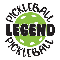 pickleball legend t-shirt design Vector Image
