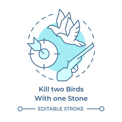 kill two birds with one stone multi color concept vector image