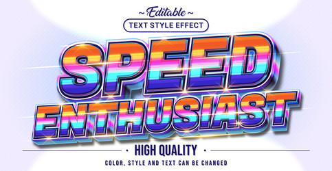 editable text style effect - speed enthusiast vector image