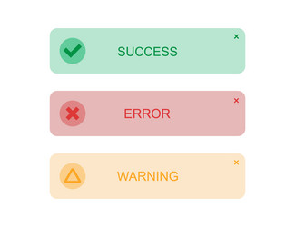 Error success and warning notification messages vector