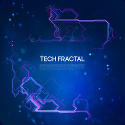 tech fractal concept with glowing neon circuit vector image