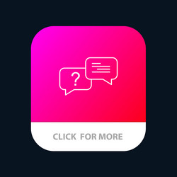 chat bubble popup message mobile app button vector image