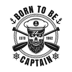Nautical Skull Emblem - Born to be Captain Vector Image