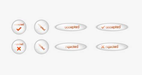 Buttons with accepted and rejected text vector