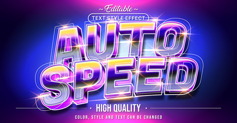 editable text style effect - auto speed vector image