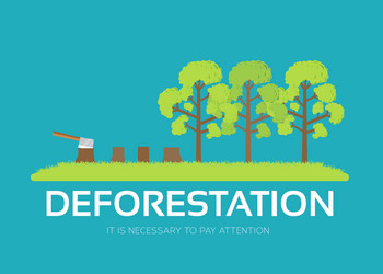 Issue deforestation in flat design background vector