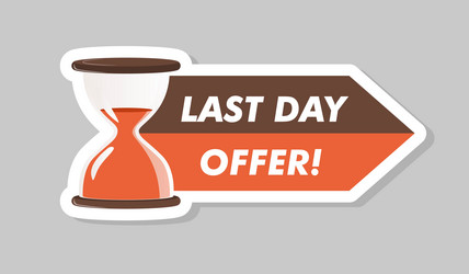 Last day offer sticker vector