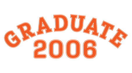 Graduated in 2006 lettering for a senior class vector