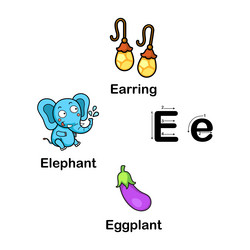 alphabet letter e-eggplantearringelephant Vector Image