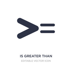 is greater than or equal to icon on white vector image
