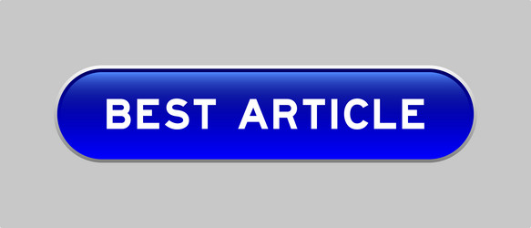 blue color capsule shape button with word best vector image