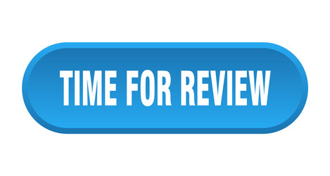 time for review button rounded vector image