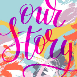 Our Story Vector Images (over 130)