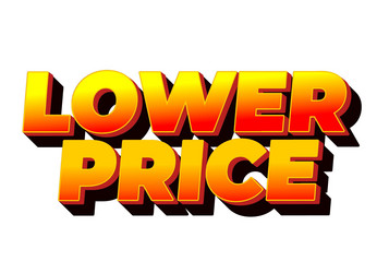 lower price text effect in 3d look with good vector image