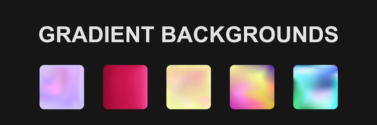 set of 5 different gradient texture backgrounds vector image