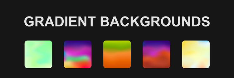 set of 5 different gradient texture backgrounds vector image