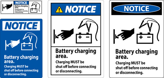 Notice first sign battery charging area charging Vector Image
