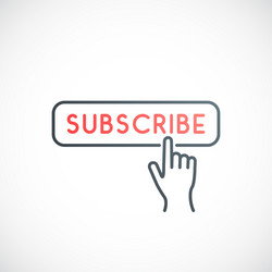 subscribe button icon hand cursor clicking vector image