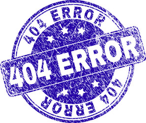 Scratched textured 404 error stamp seal vector