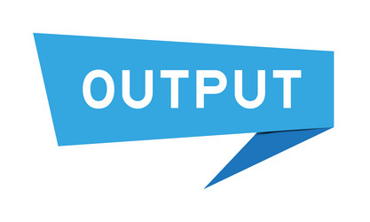 blue color speech banner with word output vector image