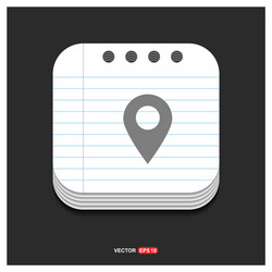 map pin icon gray on notepad style template vector image