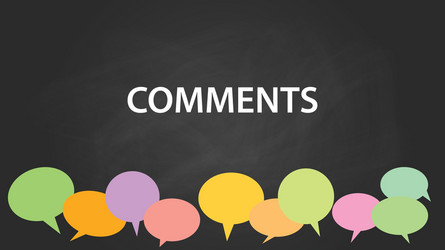comments with blackboard and colorful comment vector image