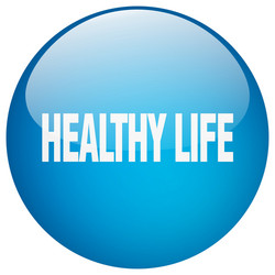 healthy life blue round gel isolated push button vector