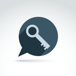 monochrome speech bubble with a key isolated vector image