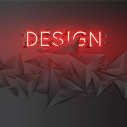 Neon word with abstract dark 3d triangles vector