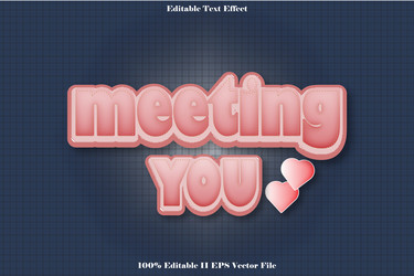 meeting you editable text effect 3d emboss style vector image