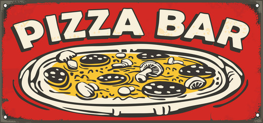 Vintage Pizza Bar Sign Vector Image