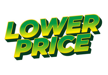 lower price text effect in 3d look with good vector image