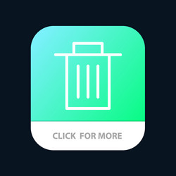delete interface trash user mobile app button vector image