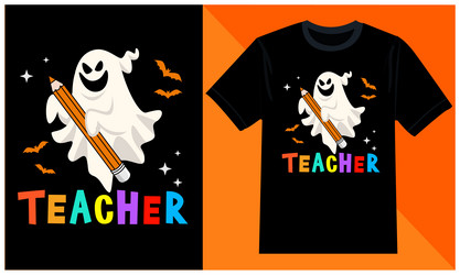 teacher ghost halloween t-shirt design vector