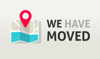 Moving Map Pin with 'We Have Moved' Text vector image