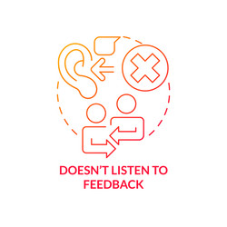 does not listen to feedback red gradient concept vector image