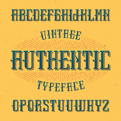vintage label font named authentic vector image