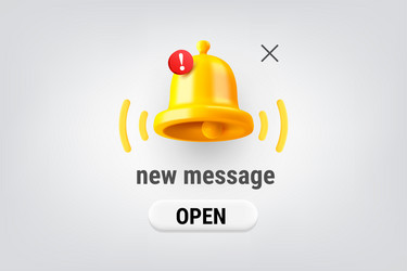 new message concept with the bell and button 3d vector image