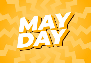 may day text effect in 3d style with good colors vector image