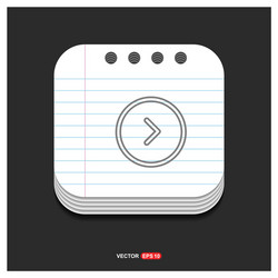 next arrow icon gray on notepad style vector image