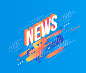 News isometric gradient text design on abstract vector