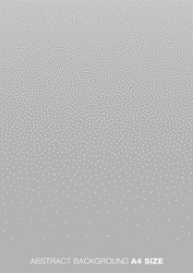 Gradient white dots on gray background a4 size vector