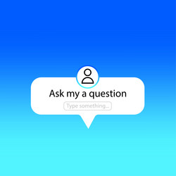 ask me a question user interface vector image