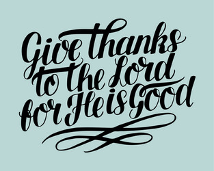 Give Thanks Scripture Art vector image