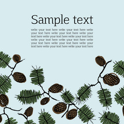 background frame for text with fir cone and twig vector